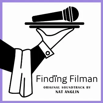 Finding Filman (Original Motion Picture Soundtrack) by Nat Anglin