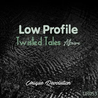 Twisted Tales by Lowprofile