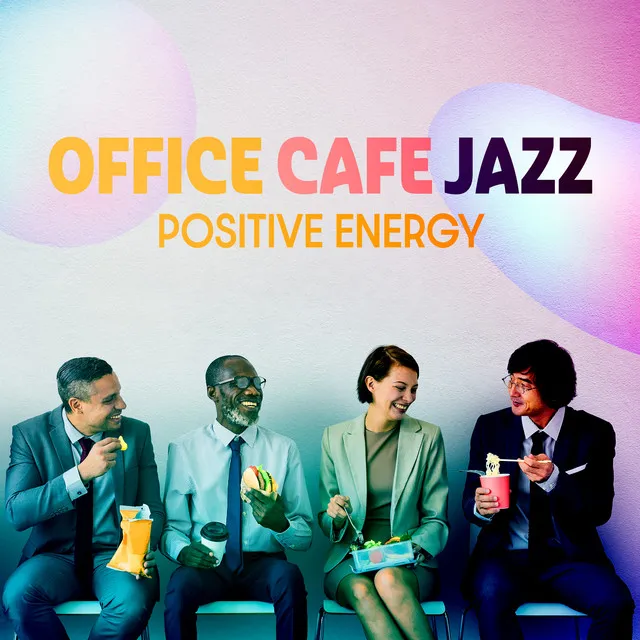 Office Cafe Jazz: Positive Energy at Work, Coffee Brunch in the Office, Cup of Motivation in the Spring Day