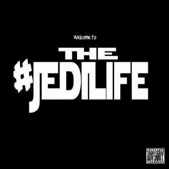 Welcome to the #Jedilife by Hyp-Hop Sells