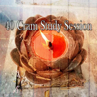 40 Cram Study Session by Focus Study Music Academy