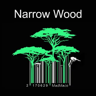 Narrow Wood by Madmace