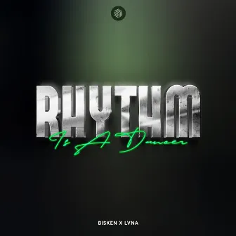 Rhythm Is A Dancer by LVNA