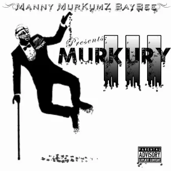 Murkury 3 by Manny MurKumZ Baybee!!!