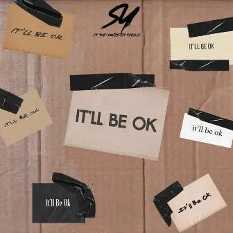 It'll Be Ok by S.Y. the Southern Yankee