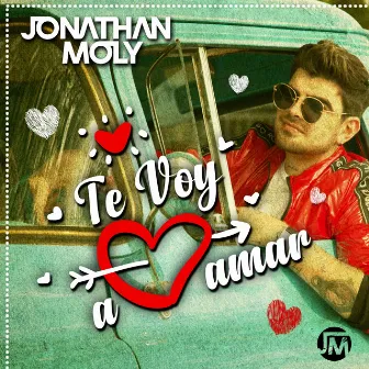 Te Voy a Amar by Jonathan Moly