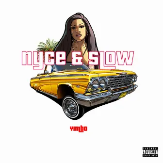 Nyce & Slow by Yimbo