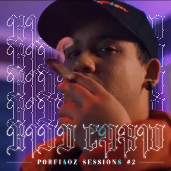 Porfiaoz Gvng Sessions #2 SOY EL TRAP by Porfiaoz Gvng