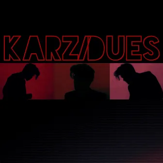 Karz/Dues by Vision