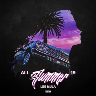 All Summer 19 by Lee Mula