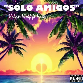 Solo Amigos by Urban Wolf