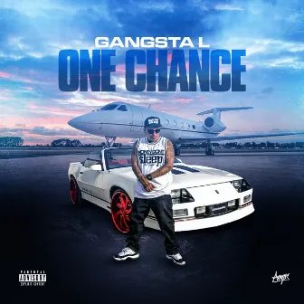 One Chance by Gangsta L