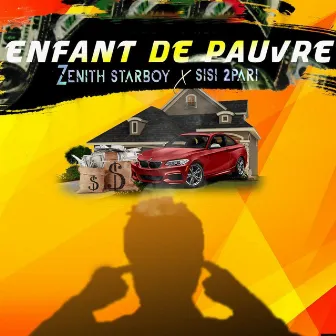 Enfant De Pauvre by Zenith Starboy