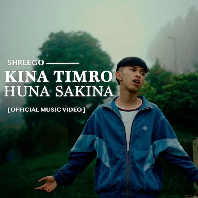 Kina Timro Huna Sakina