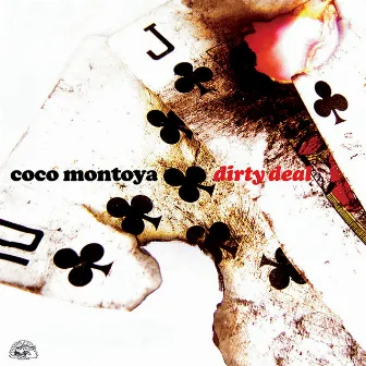 Dirty Deal by Coco Montoya