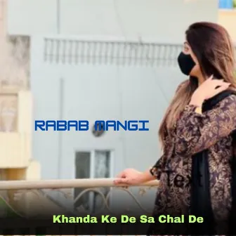 Khanda Ke De Sa Chal De by 