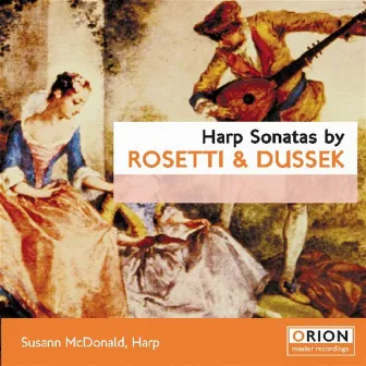 Harp Sonatas By Rosetti & Dussek by Susann McDonald