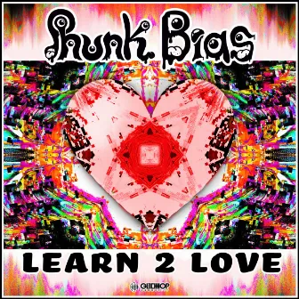 Learn 2 Love by Phunk Bias