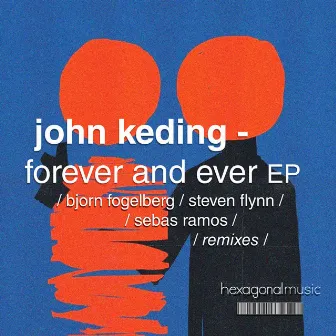 Forever and Ever by John Keding