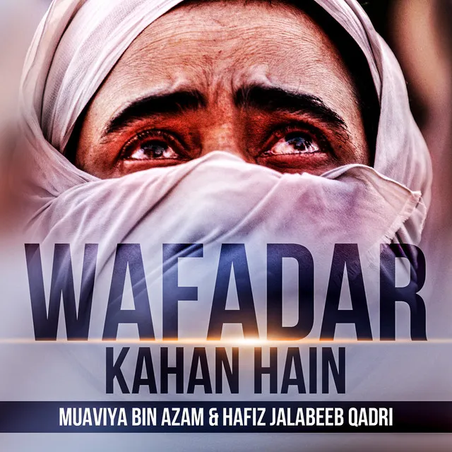 Wafadar Kahan Hain