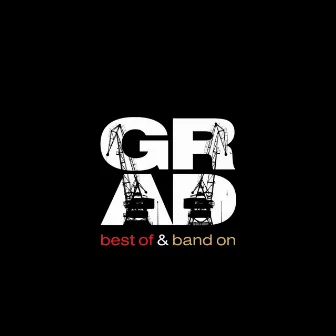 Best Of & Band On by Grad