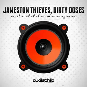 A Little Deeper by Dirty Doses