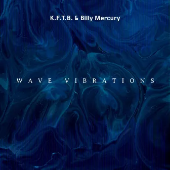 Wave Vibrations by Billy Mercury