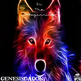 In the Beginning by Genesis Da Don