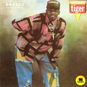 Deadly by Tiger