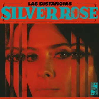 Las Distancias by Silver Rose