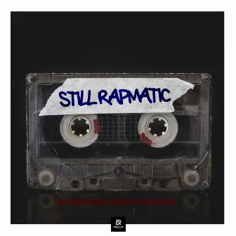 Still Rapmatic by H.YOU