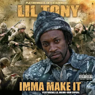 Imma Make It (feat. Lil Mann) by Lil Tony