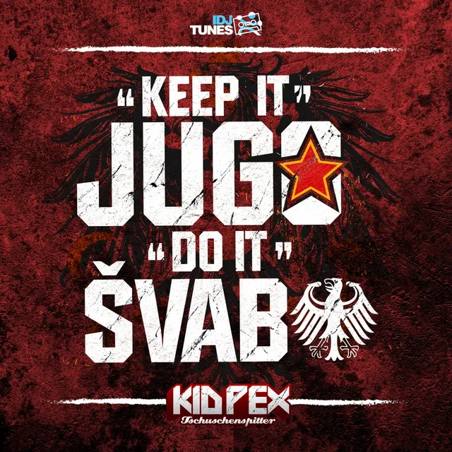 Keep It Jugo Do It Svabo