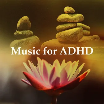 Music for ADHD by Unknown Artist