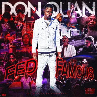 FED OR FAMOUS by Don Quan