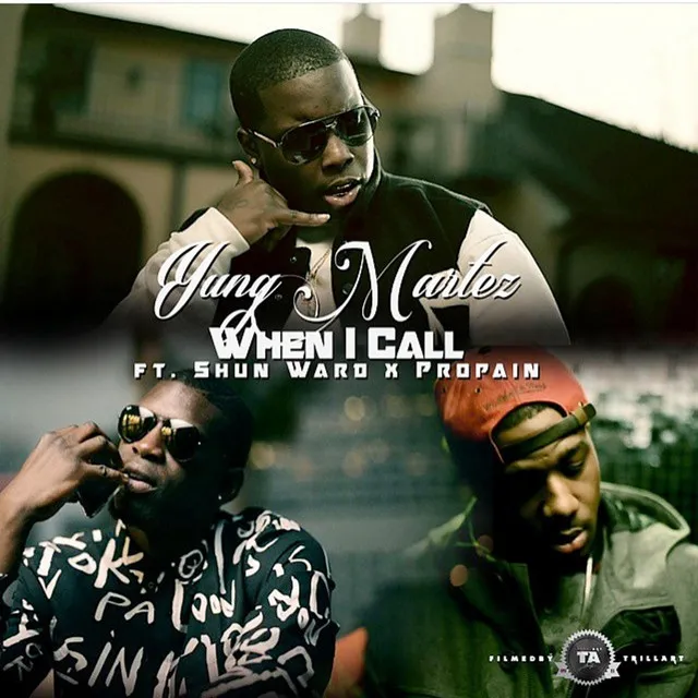 When I Call (feat. Propain & Shun Ward)