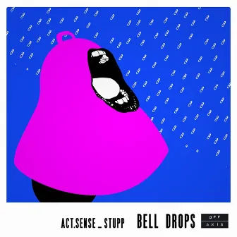 Bell Drops EP by Act. Sense