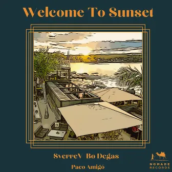 Welcome To Sunset by Paco Amigó