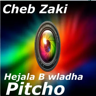 Hejala B Wladha by Cheb Zaki