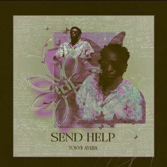 SEND HELP by Tonye Ayeba