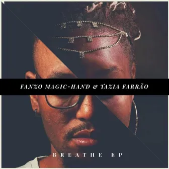 Breathe EP by Fanzo Magic-Hand