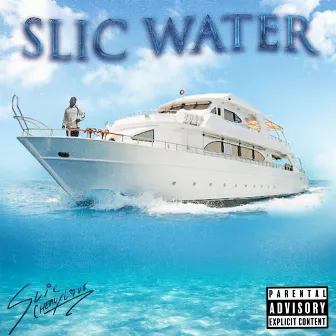 Slic Water by SLiC CheauxLove