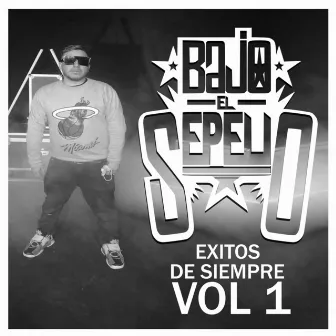 Éxitos de Siempre, Vol. 1 by Bajo el Sepelio