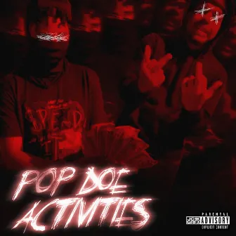 Pop doe activities by 1800 Peezy