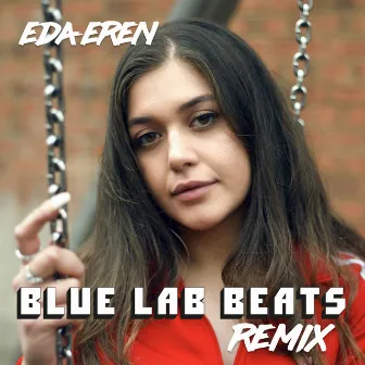 Red and Green (Blue Lab Beats Remix) by Eda Eren