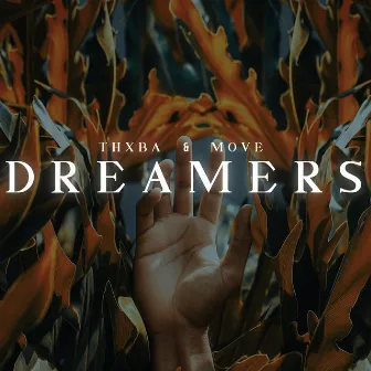 Dreamers by MOVE