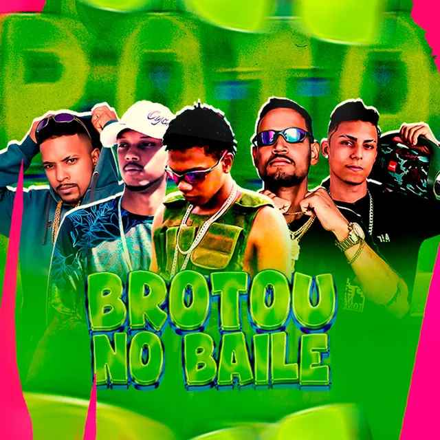 Brotou no Baile (feat. Menozin MR, Augusto Na Voz, Éo Bodo)