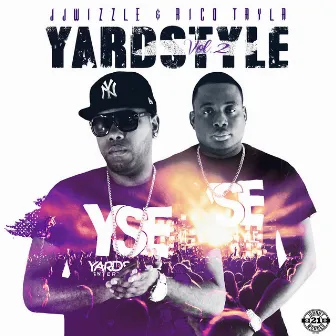 Yard Style, Vol. 2 by JJwizzle