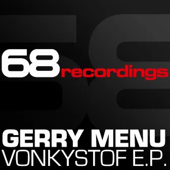 Vonkystof E.P. by Gerry Menu