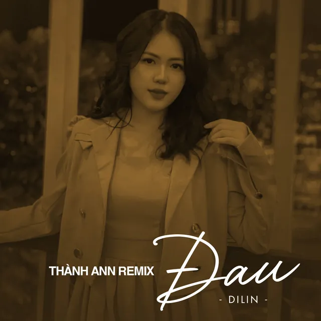 Đau - Thành Ann Remix